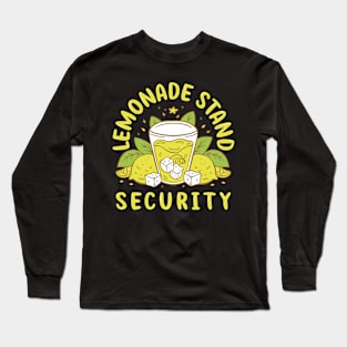 Lemonade Stand Security Long Sleeve T-Shirt